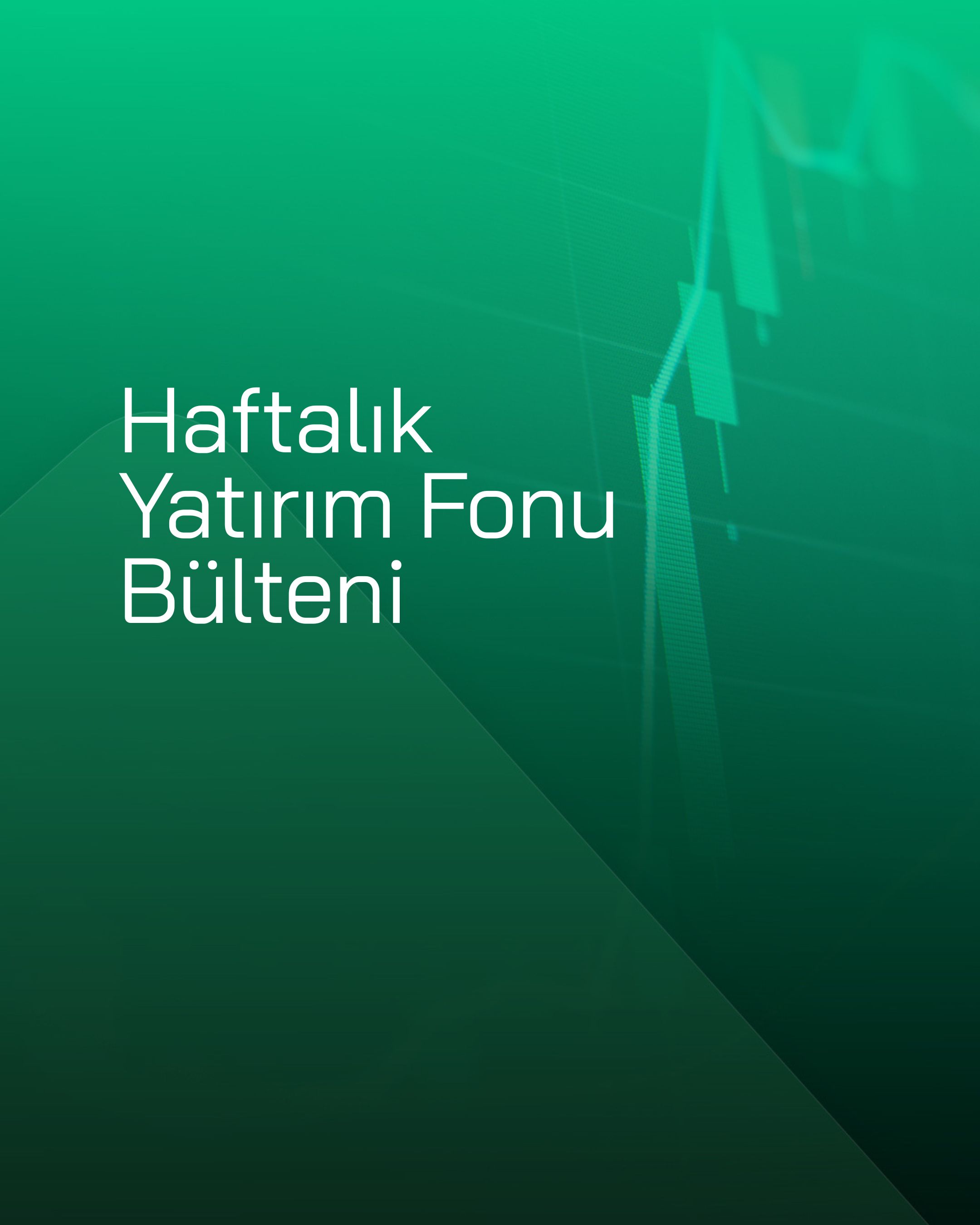 Haftalık Fon Bülteni