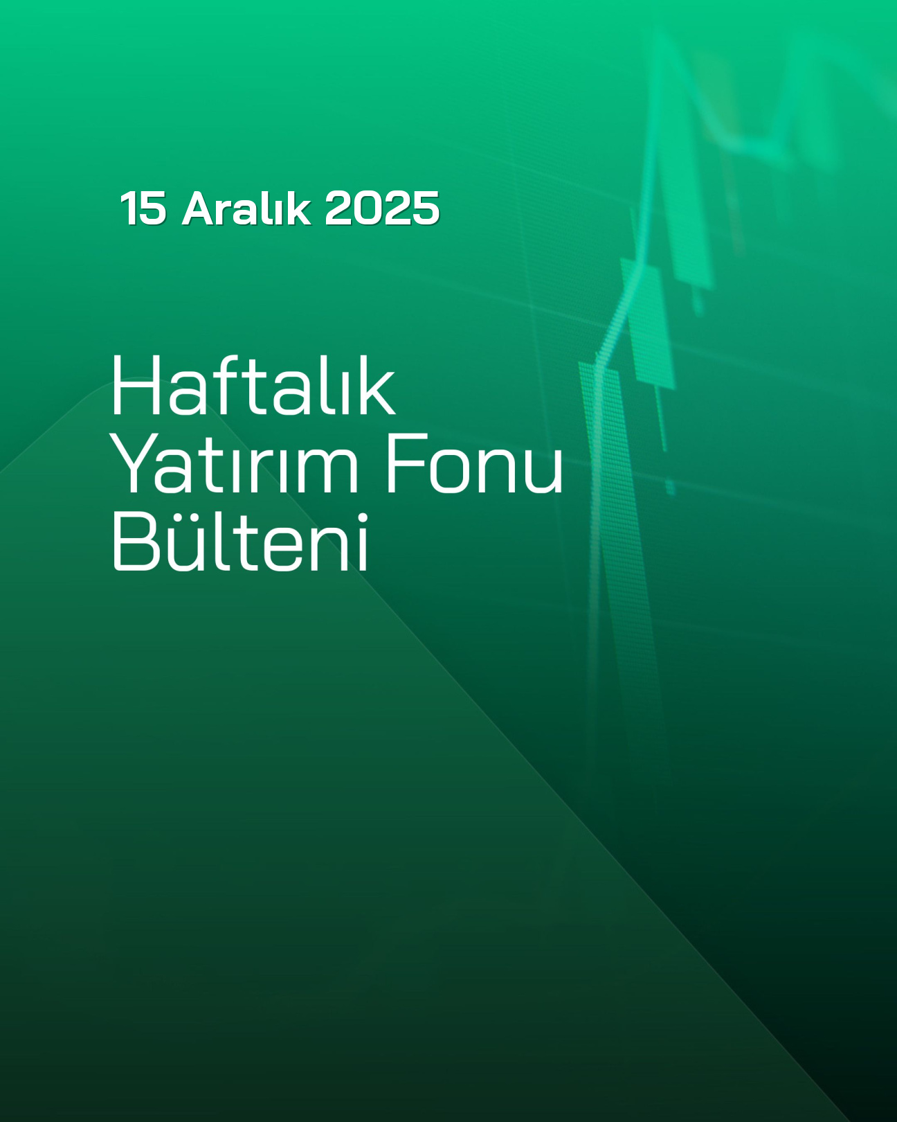 Haftalık Fon Bülteni