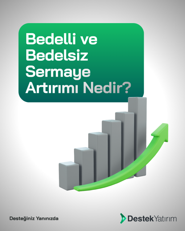 Bedelli ve Bedelsiz Sermaye Artırımı Nedir?